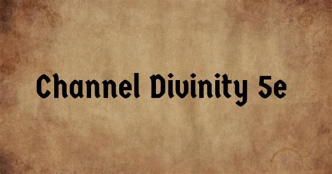 channel divinity 5e preserve life.